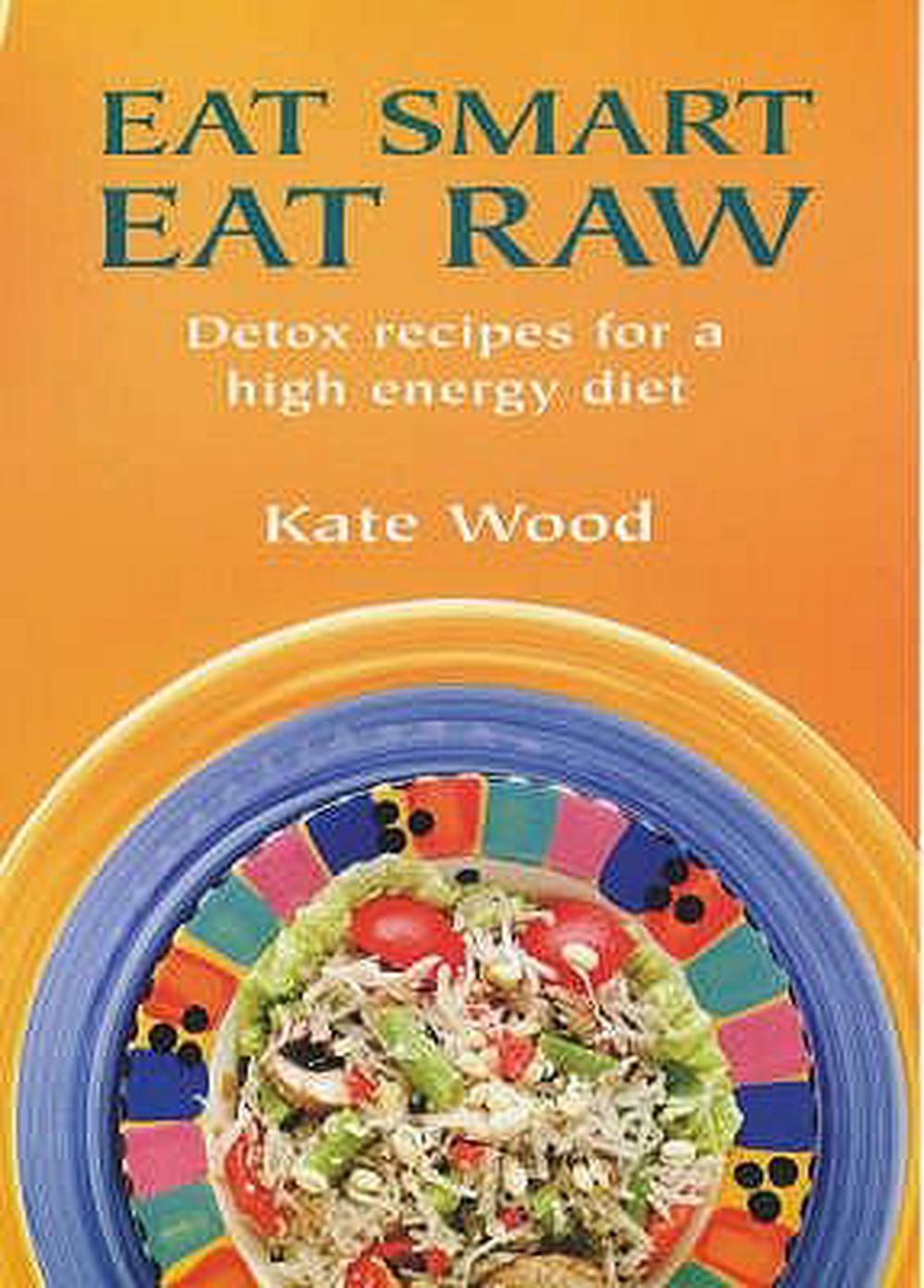 Eat Smart Eat Raw, 9781904010128