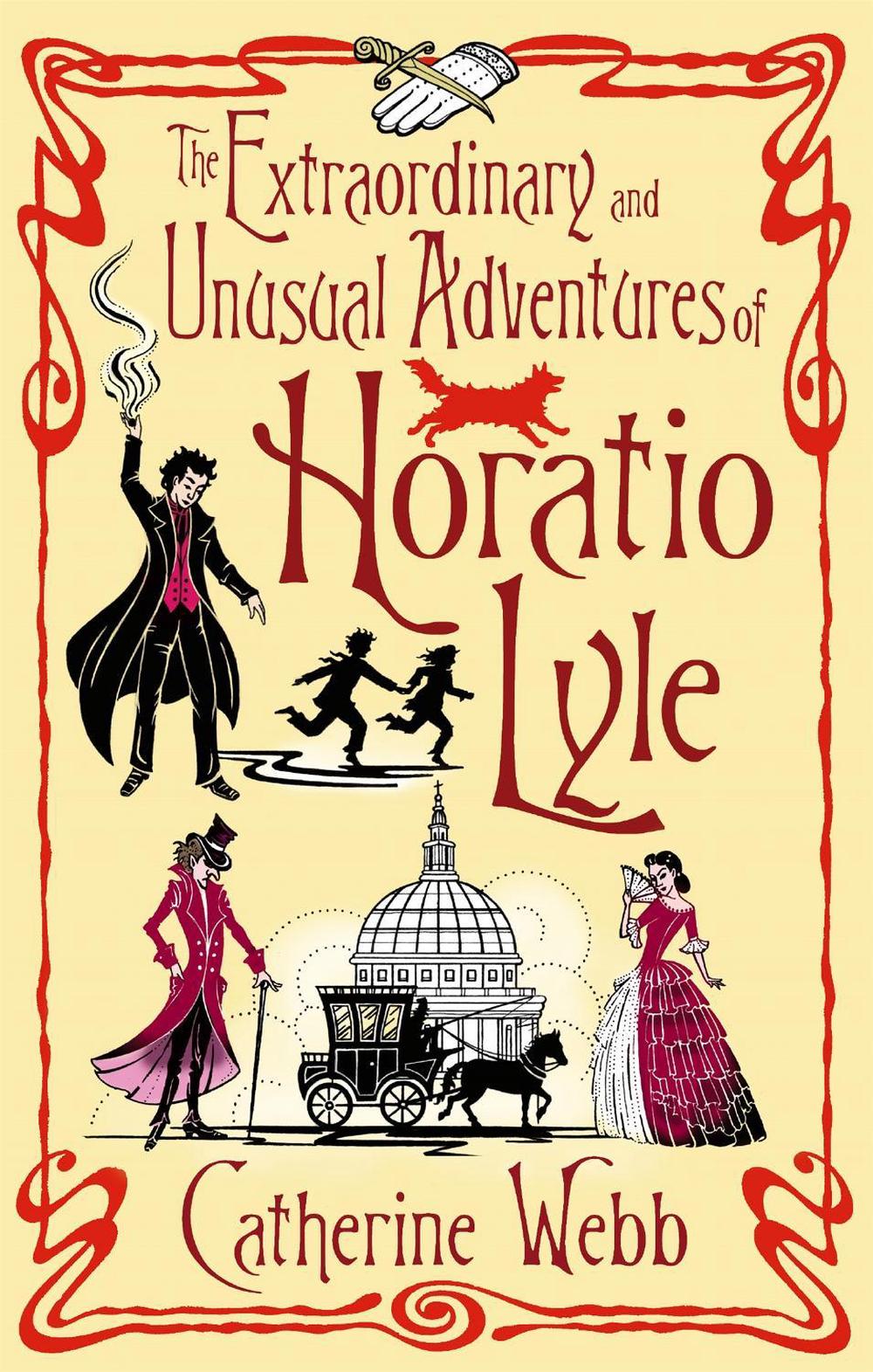 The Extraordinary & Unusual Adventures of Horatio Lyle, 9781904233619