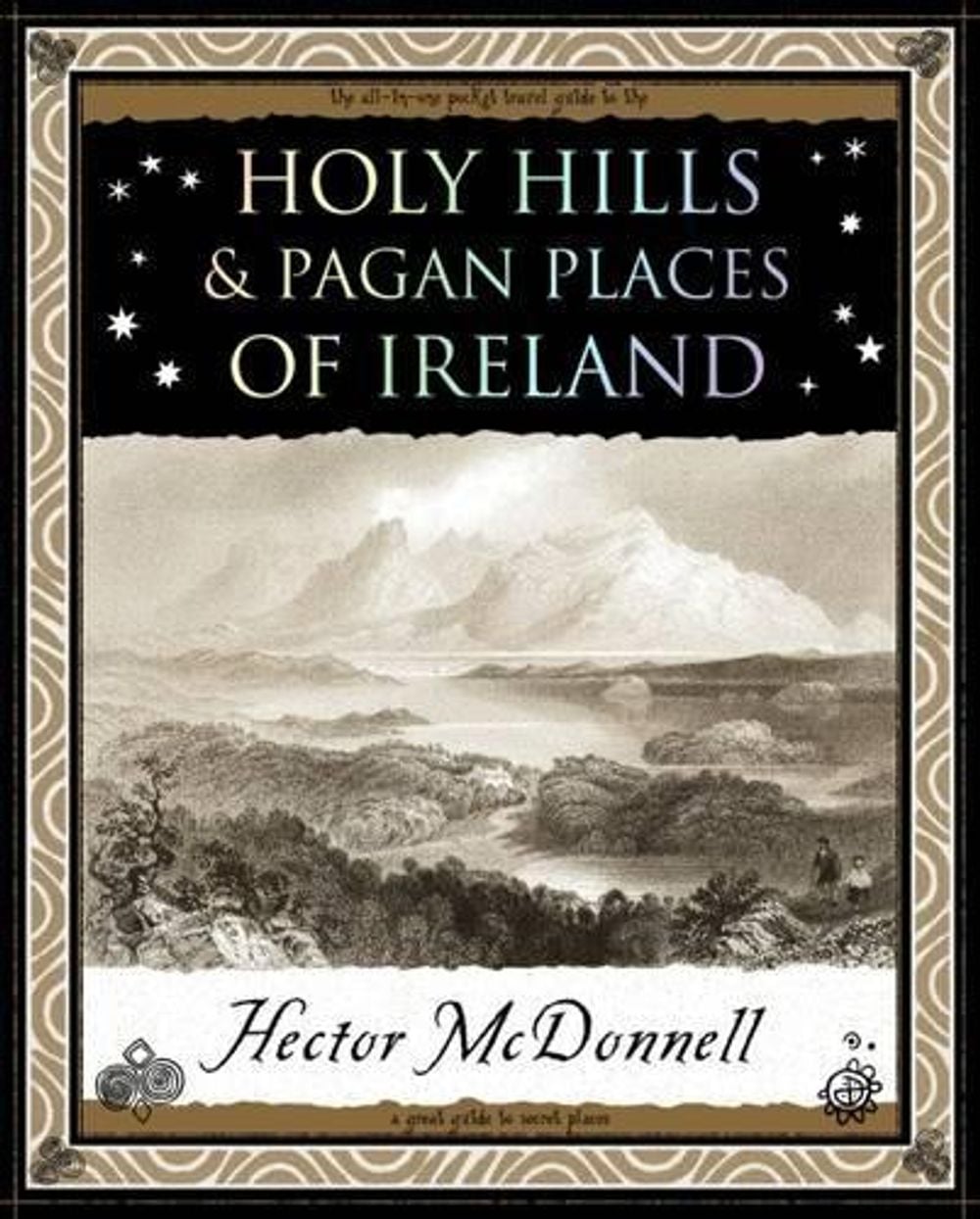 Holy Hills and Pagan Places of Ireland by Hector Mcdonnell - ISBN: 9781904263623