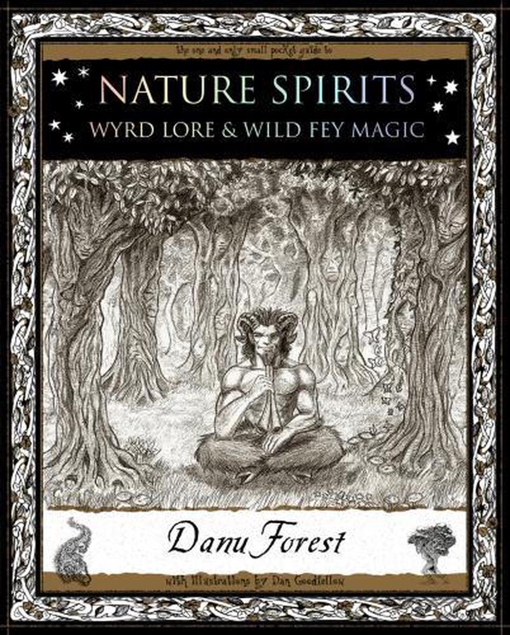 Nature Spirits: Wyrd Lore and Wild Fey Magic, 9781904263821