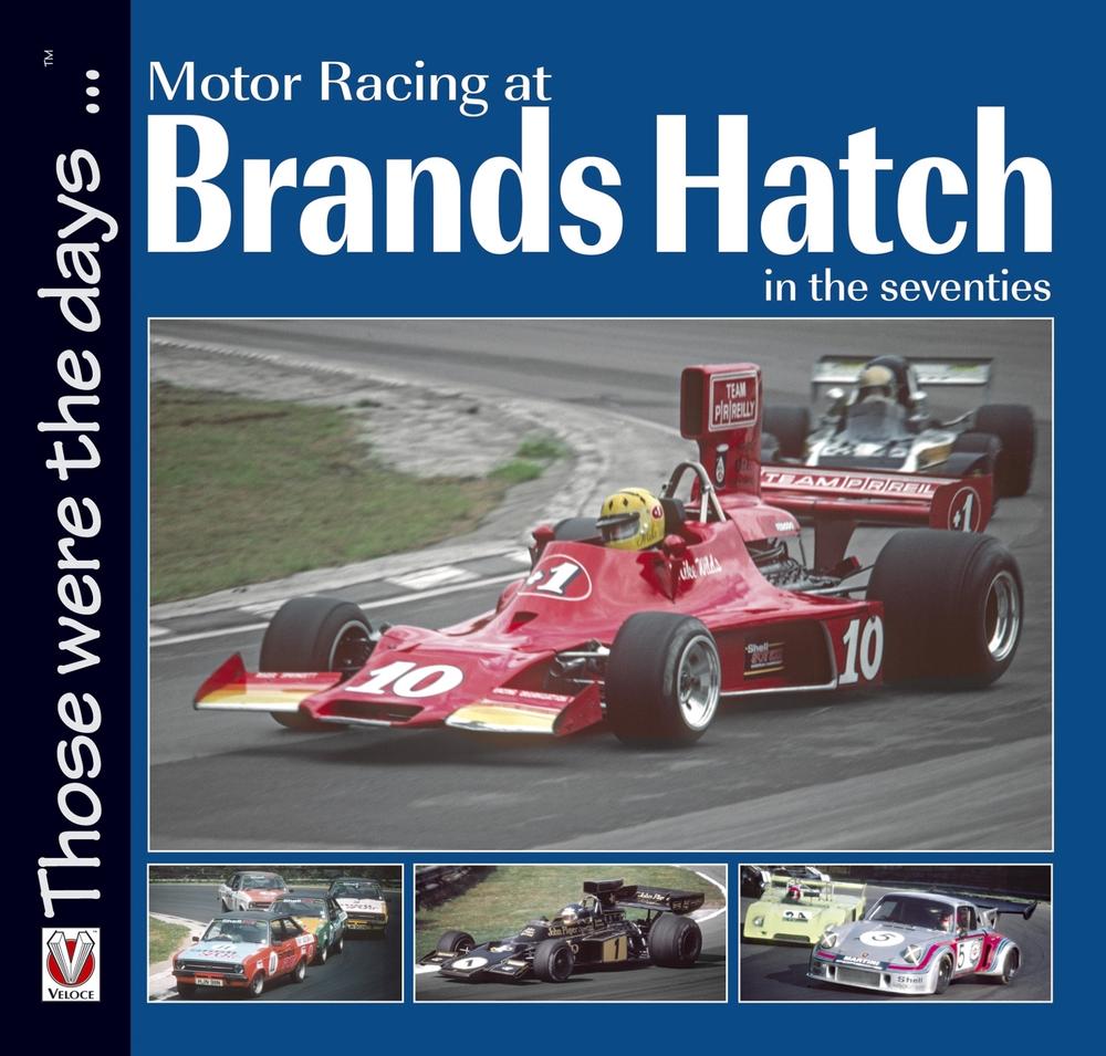 Motor Racing at Brands Hatch in the Seventies, 9781904788065