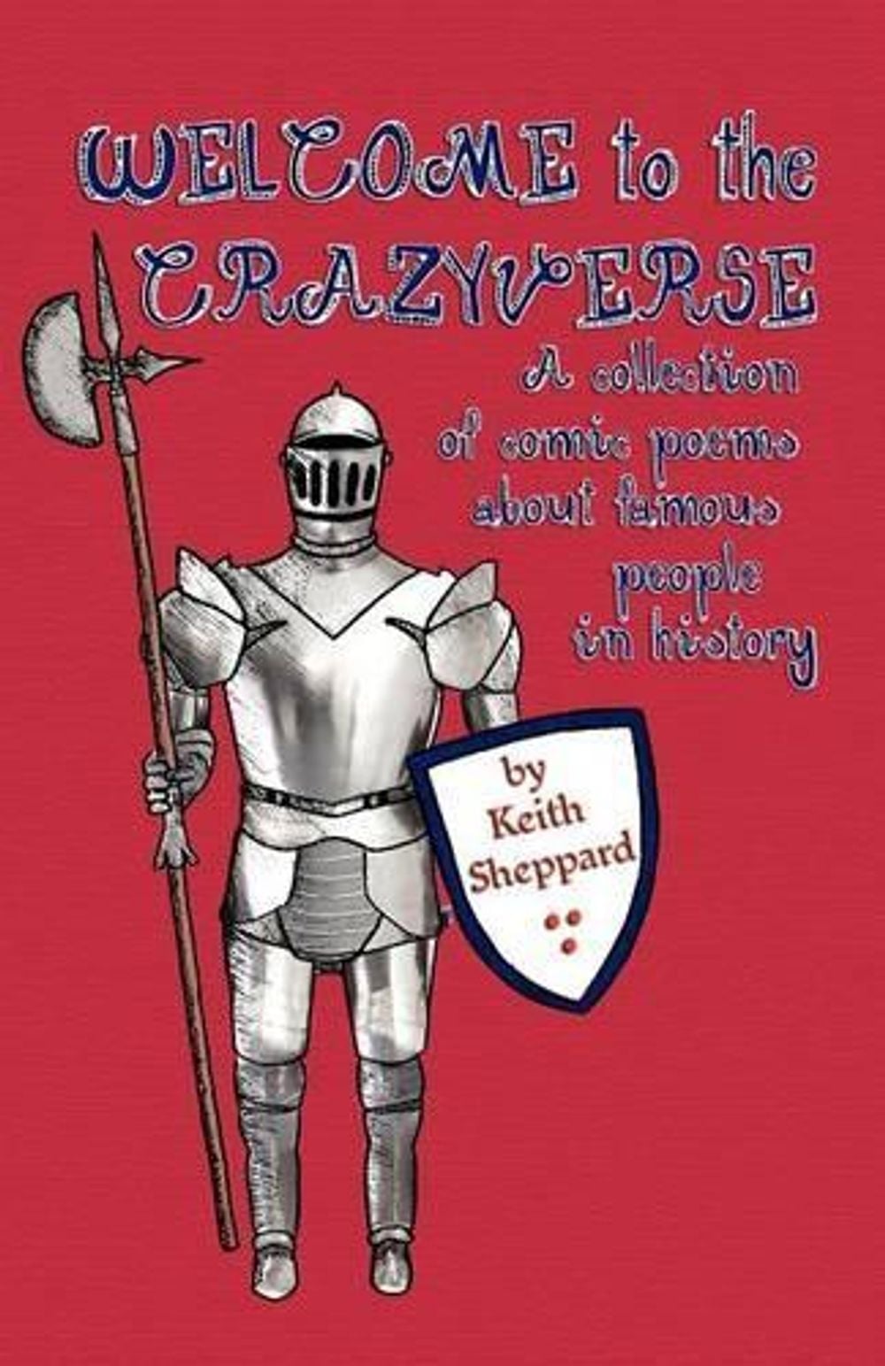 Welcome to the Crazyverse by Keith Sheppard - ISBN: 9781904808855