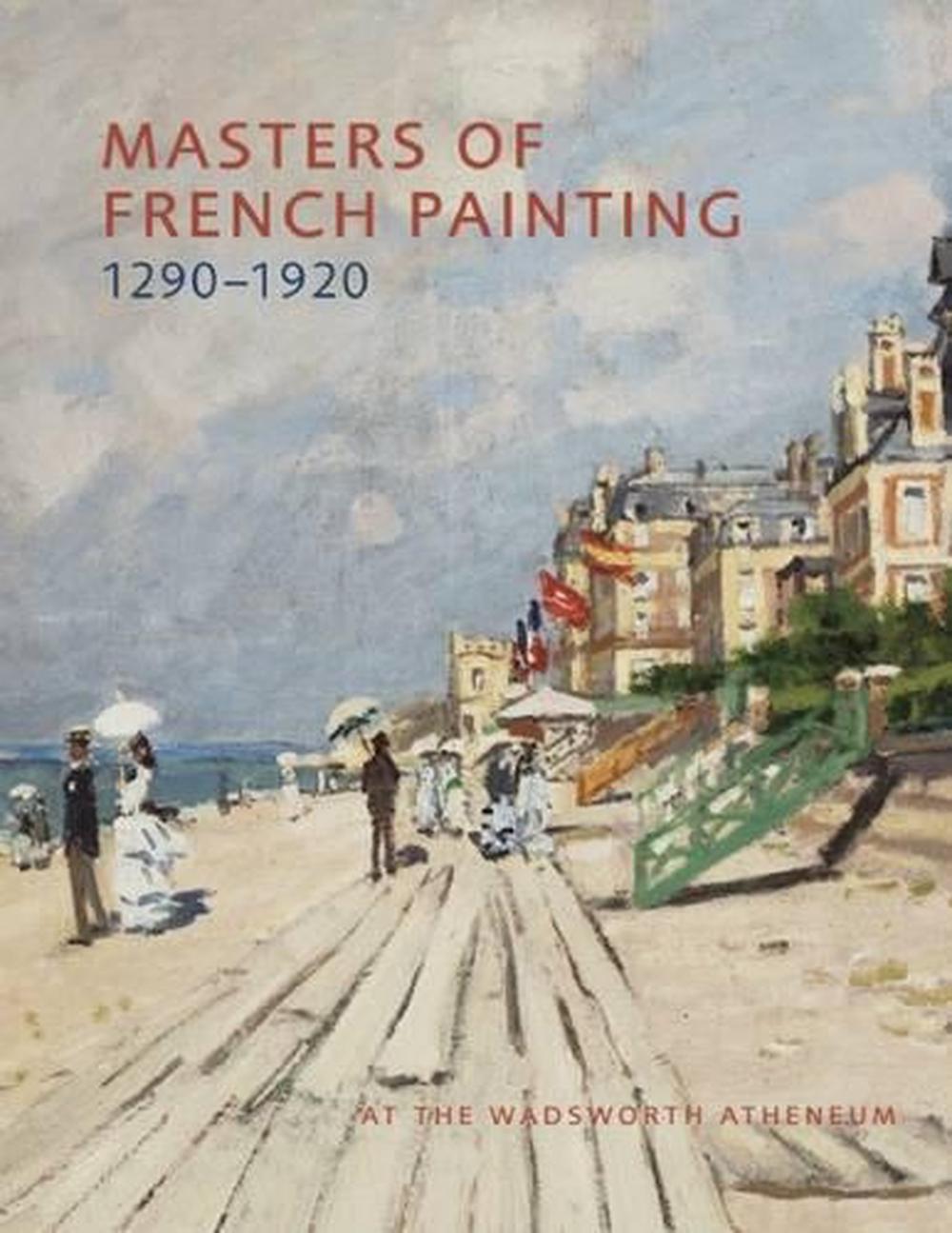 Masters of French Painting 1290-1920, 9781904832935