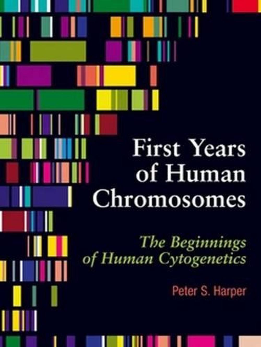 The First Years of Human Chromosomes, 9781904842248