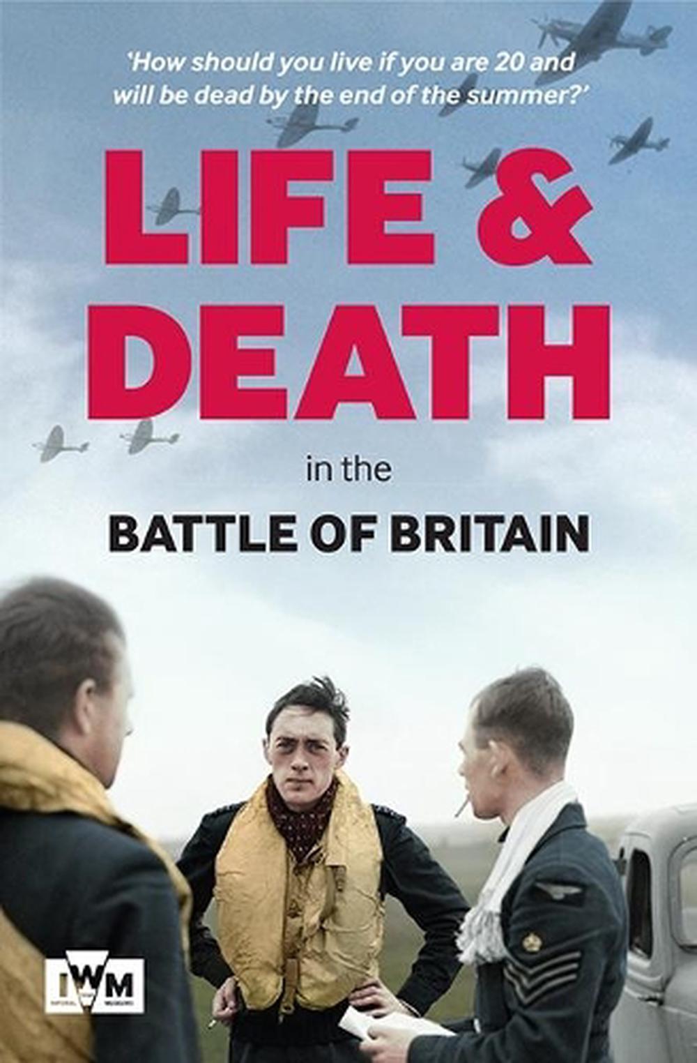 Life and Death in the Battle of Britain, 9781904897316