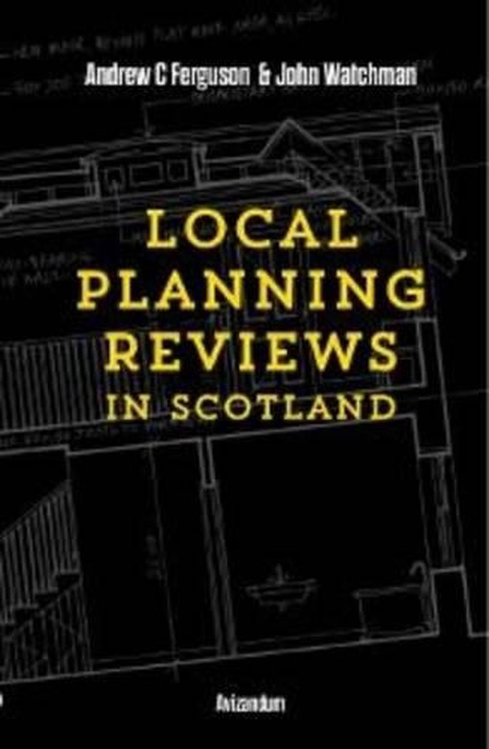 Local Planning Reviews in Scotland, 9781904968078
