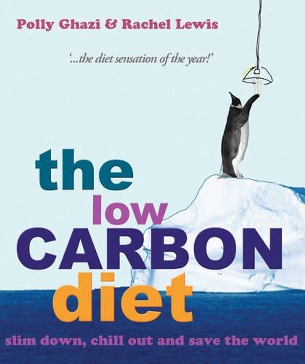 Low-Carbon Diet by Polly Ghazi - ISBN: 9781904977988