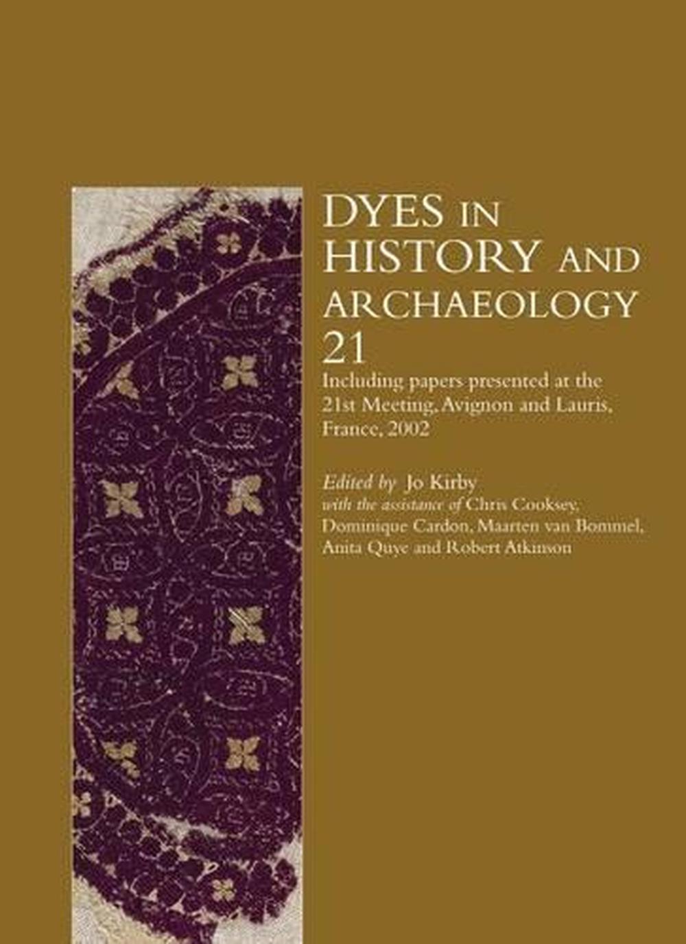 Dyes in History and Archaeology, 9781904982074