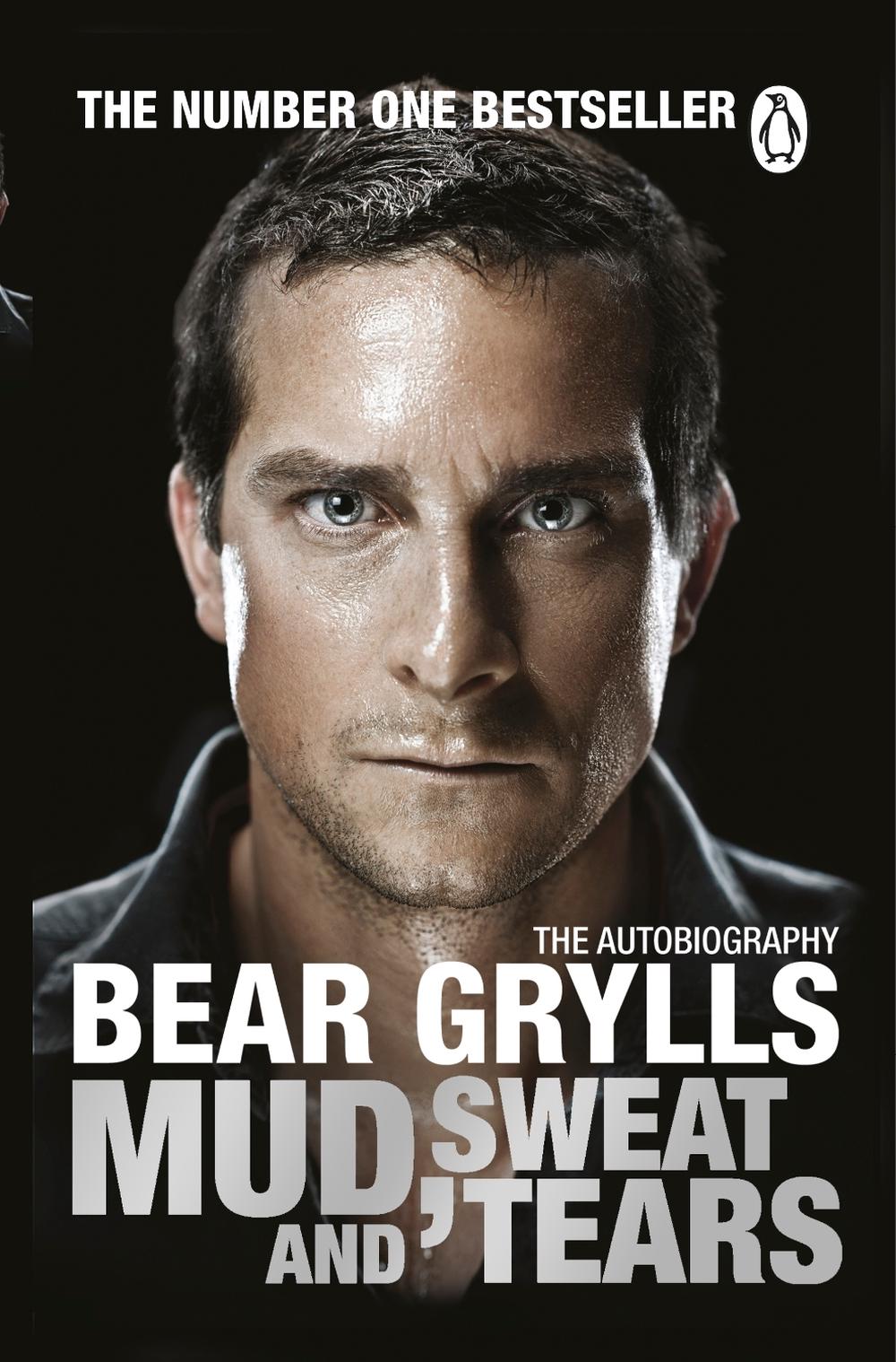 mud sweat tears bear grylls mud sweat tears bear grylls