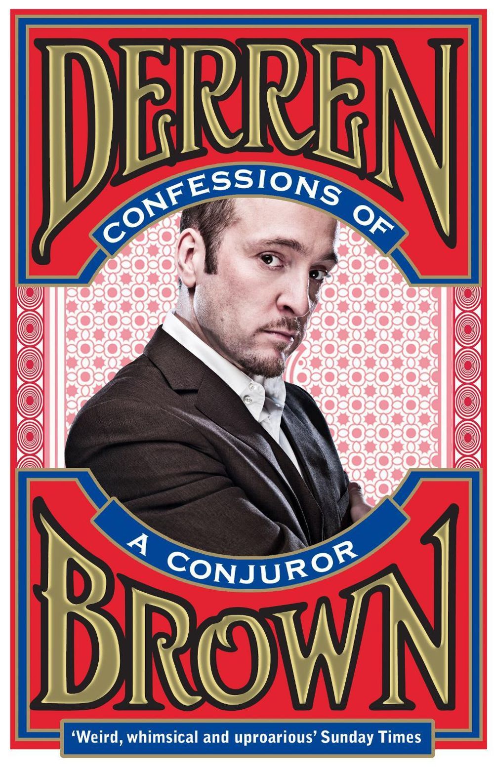 Confessions of a Conjuror by Derren Brown - ISBN: 9781905026593