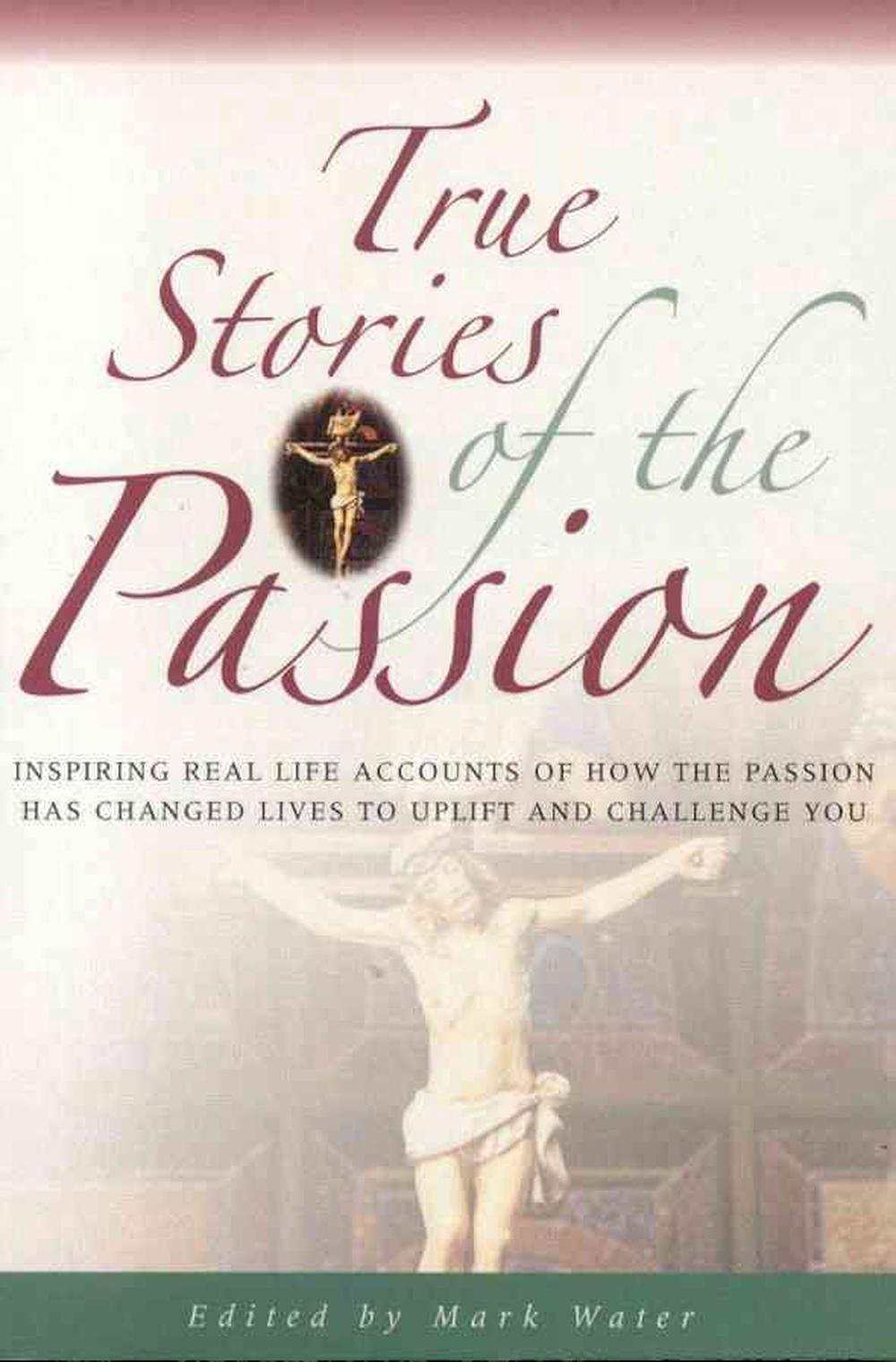 True Stories of the Passion, 9781905047369