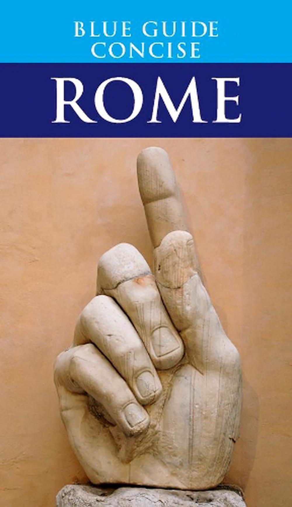 Blue Guide Concise Rome, 9781905131303