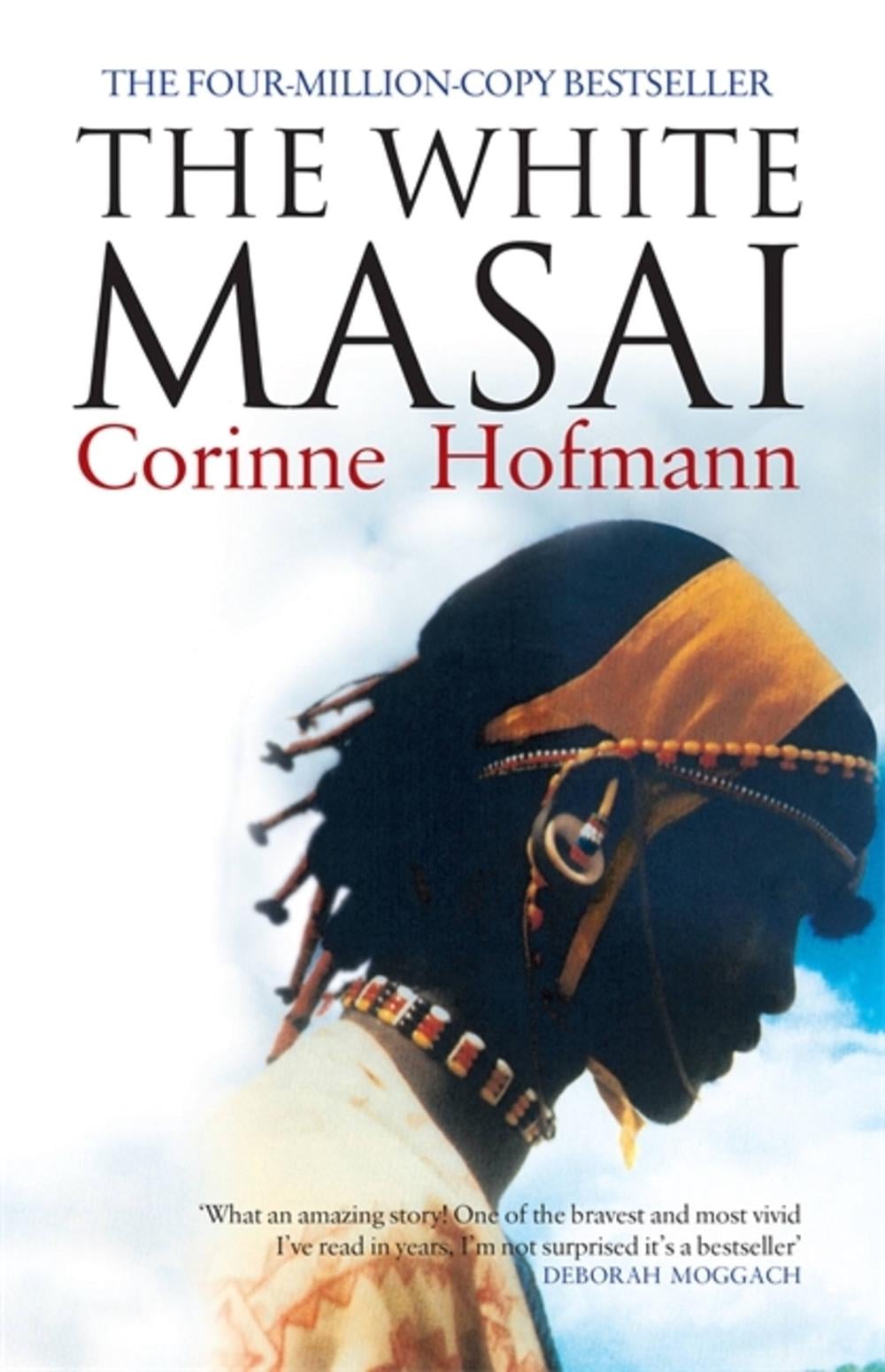 The White Masai by Corinne Hofmann - ISBN: 9781905147083