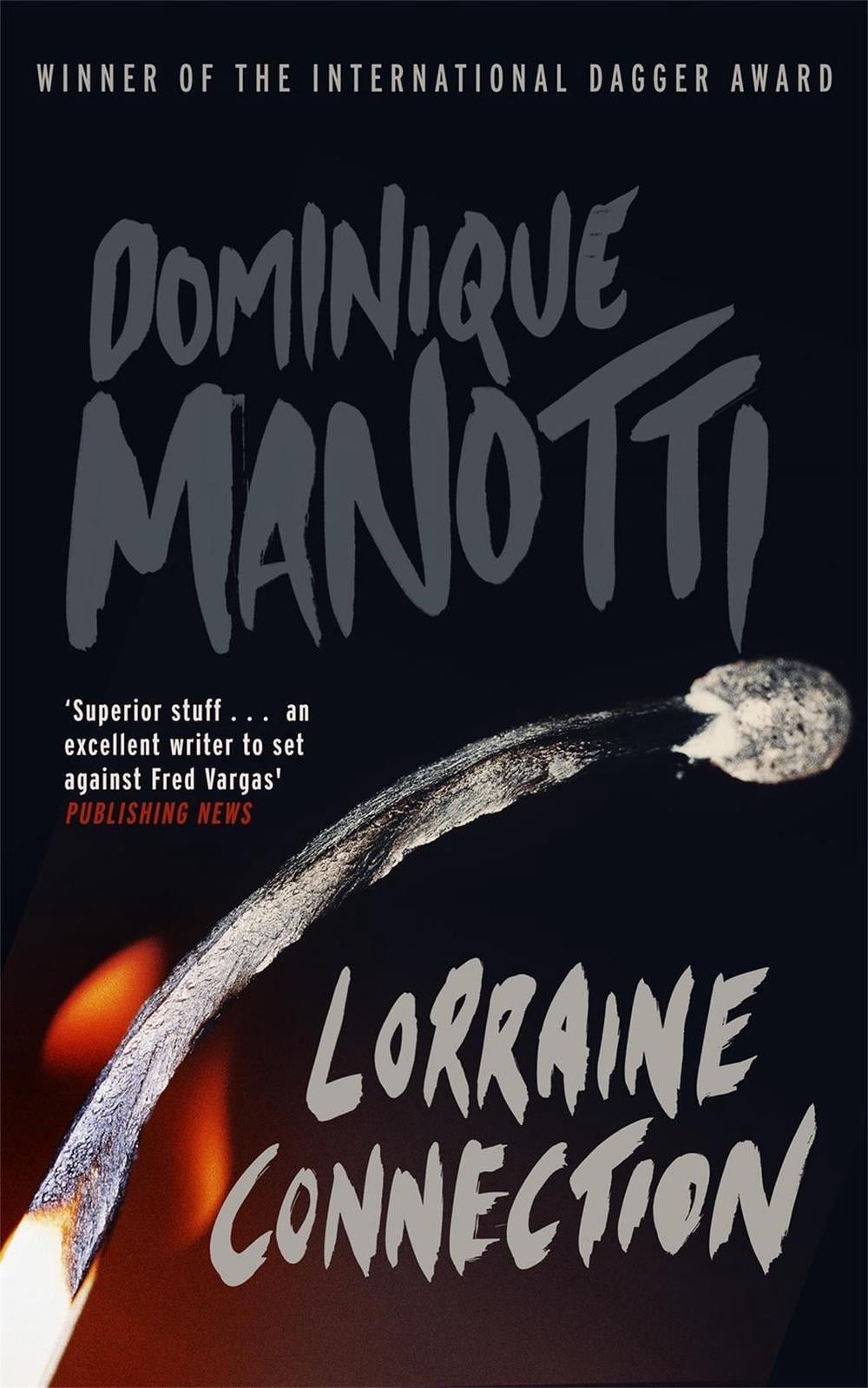 Lorraine Connection by Dominique Manotti - ISBN: 9781905147618