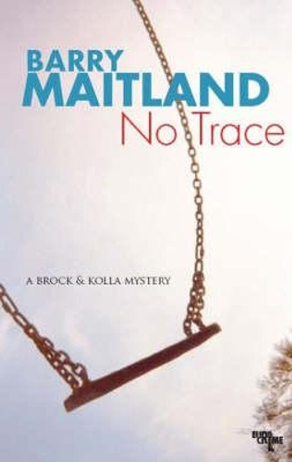 No Trace by Barry Maitland - ISBN: 9781905147717