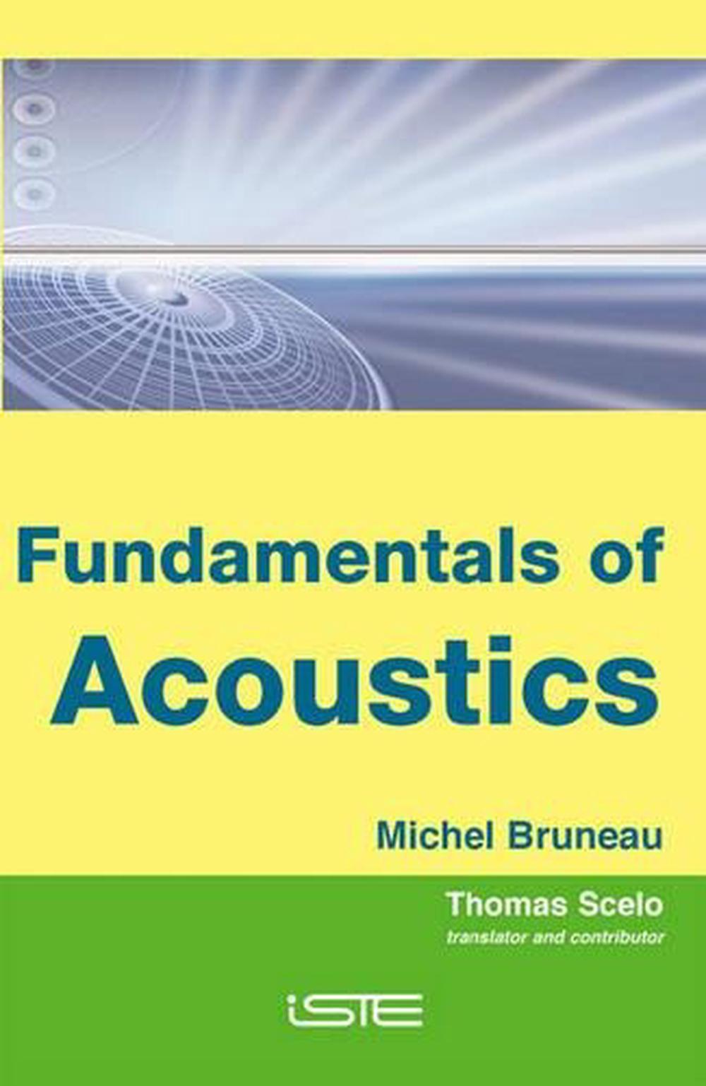 Fundamentals of Acoustics, 1st Edition, 9781905209255