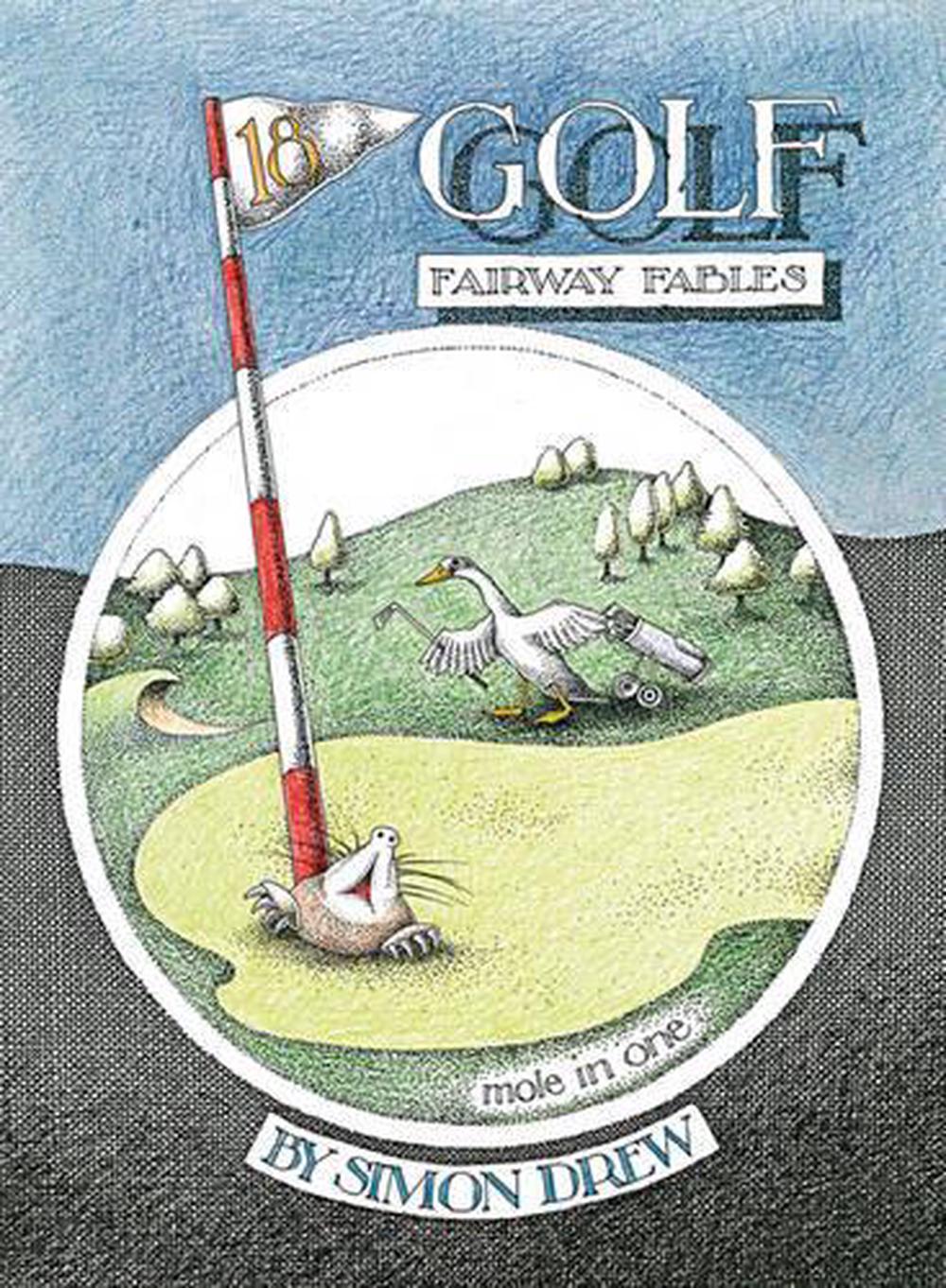 Golf Fairway Fables by Simon Drew - ISBN: 9781905377695