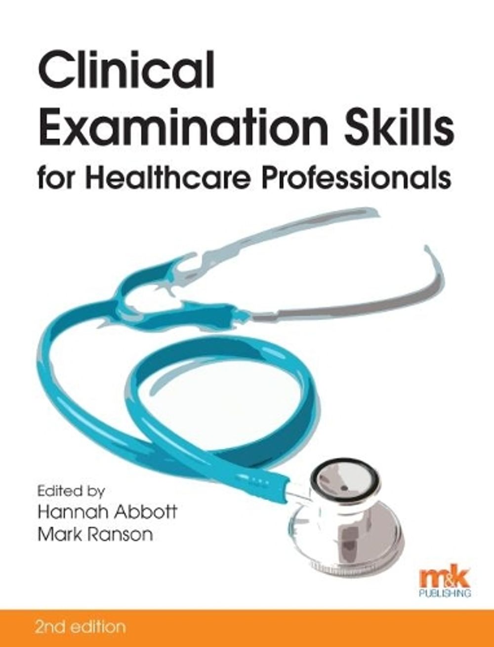 Clinical Examination Skills for Healthcare Professionals by Hannah Abbott - ISBN: 9781905539765