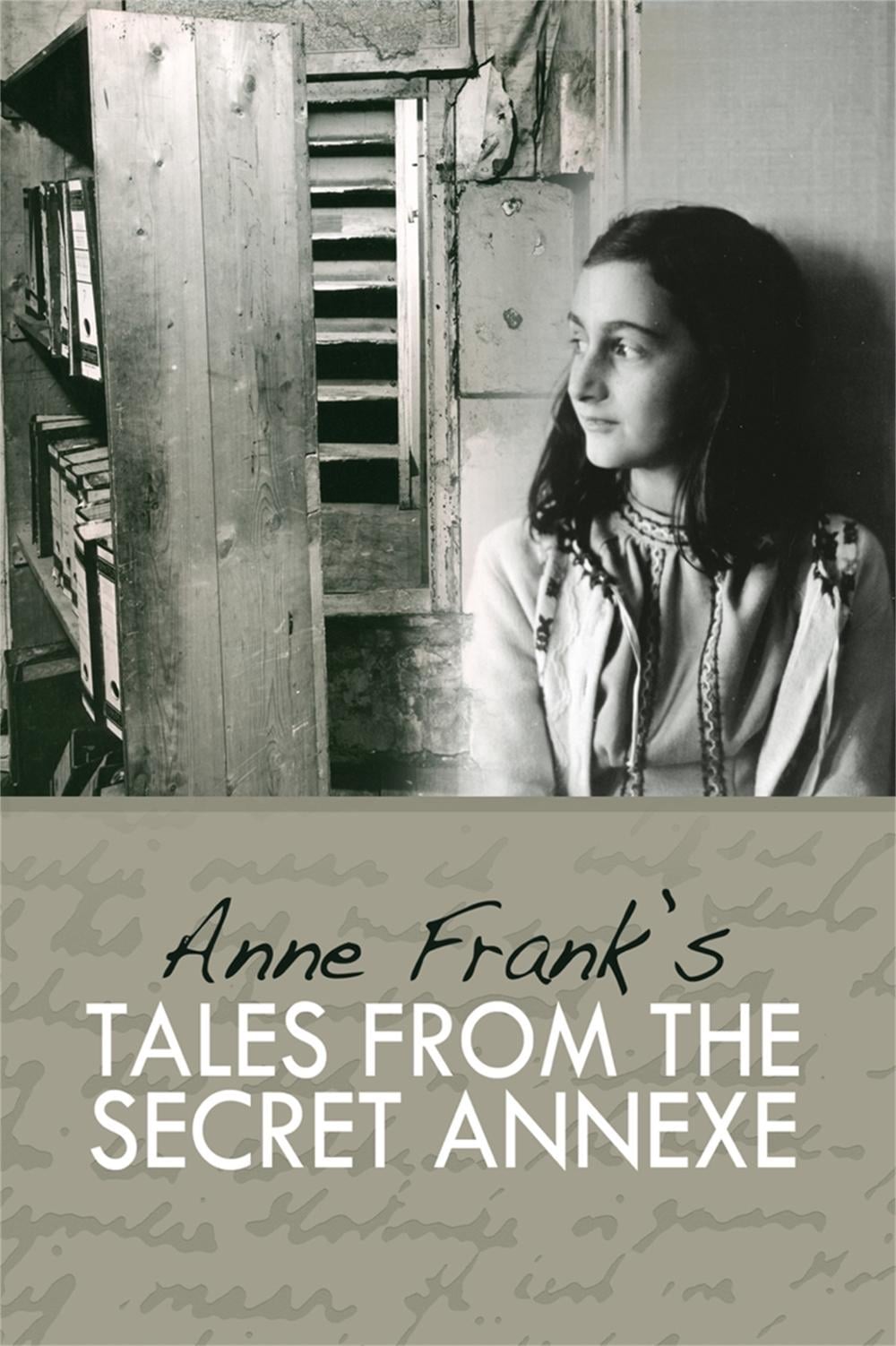 Tales from the Secret Annexe by Anne Frank - ISBN: 9781905559206
