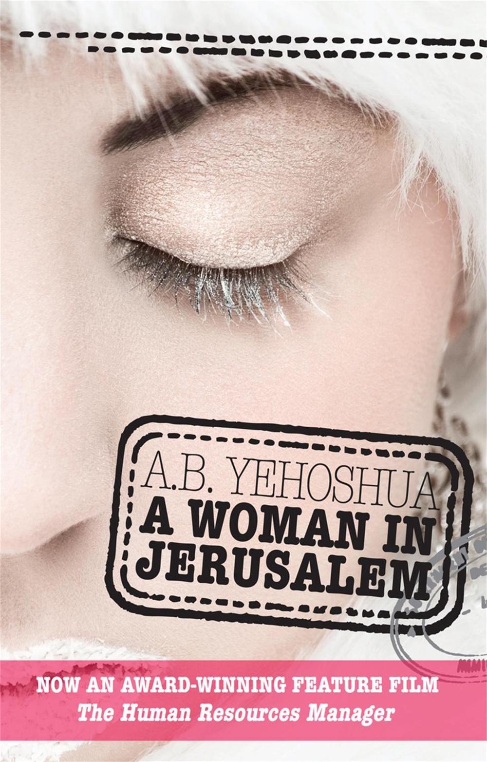 A Woman in Jerusalem by A.B. Yehoshua - ISBN: 9781905559244