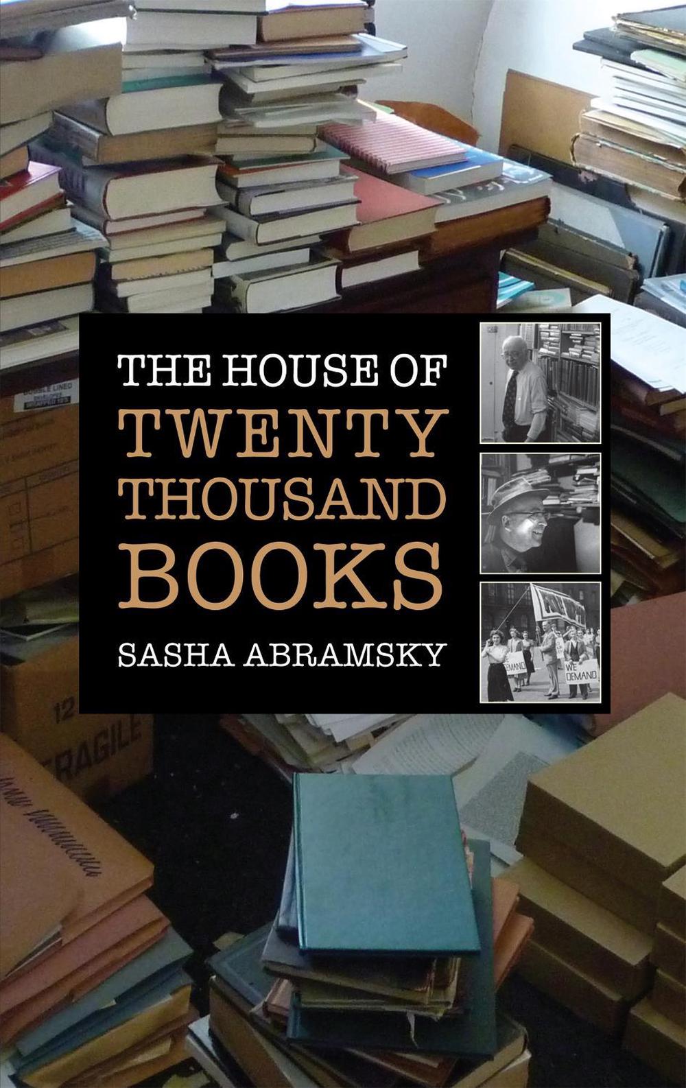 The House of Twenty Thousand Books by Sasha Abramsky - ISBN: 9781905559640