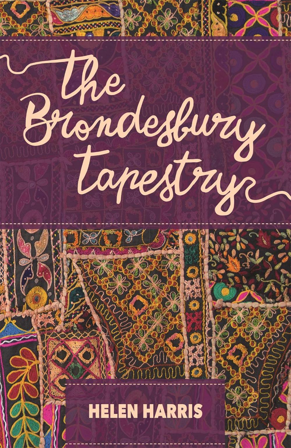 The Brondesbury Tapestry by Helen Harris - ISBN: 9781905559909