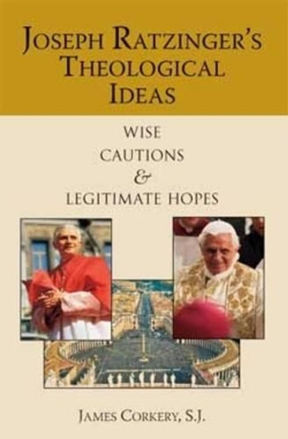 Joseph Ratzinger’S Theological Ideas by James Corkery - ISBN: 9781905604104