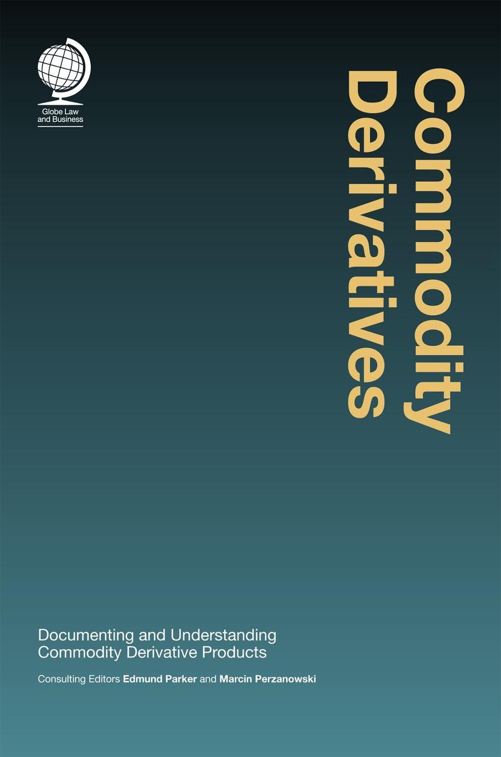Commodity Derivatives, 9781905783373