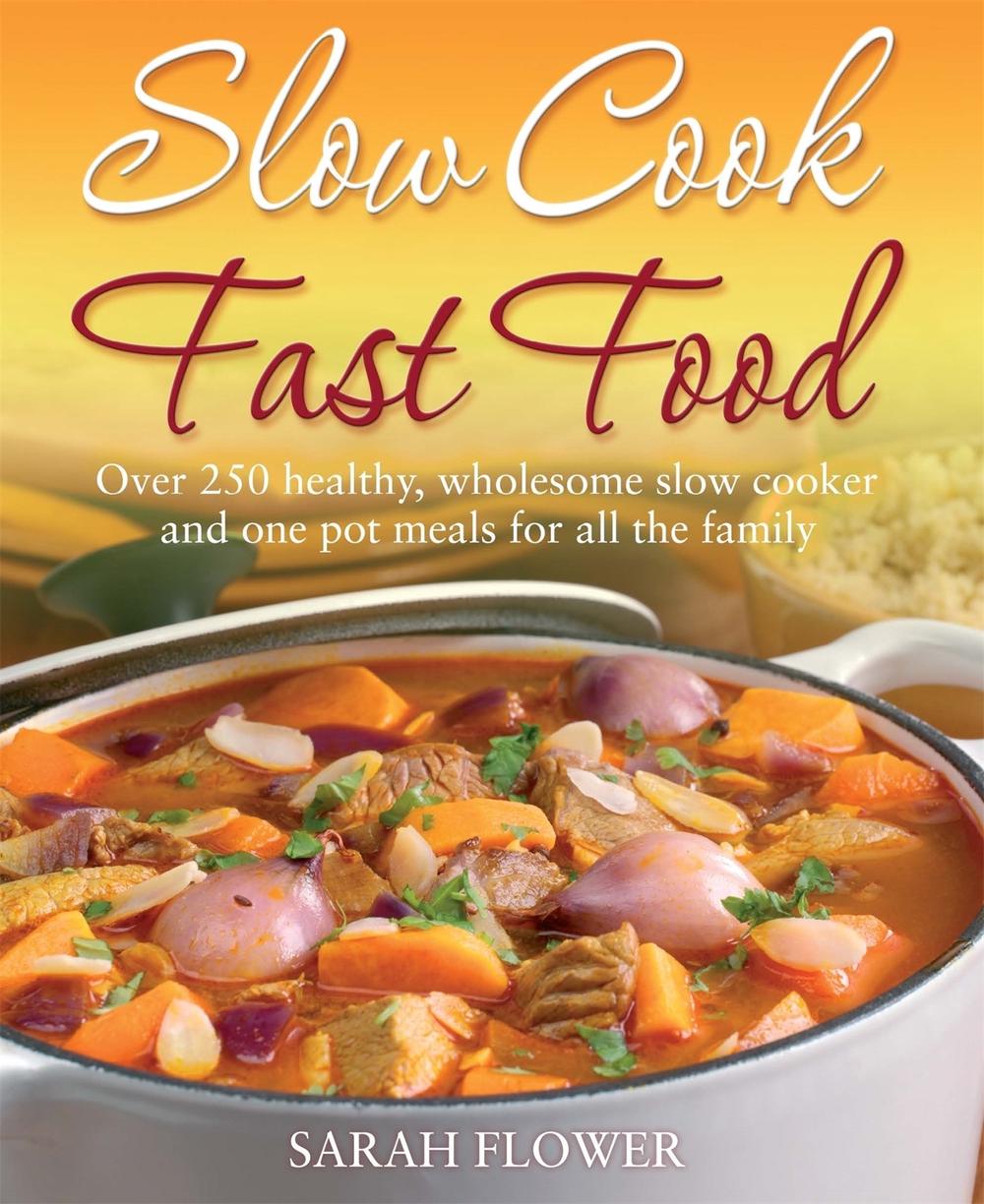 Slow Cook, Fast Food, 9781905862412
