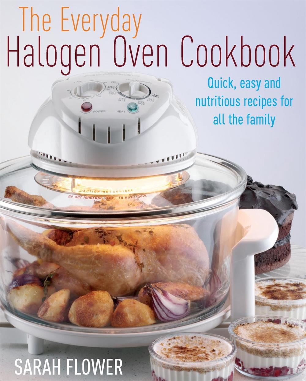 The Everyday Halogen Oven Cookbook, 9781905862474