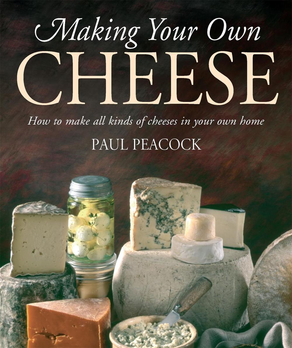 Making Your Own Cheese, 9781905862481