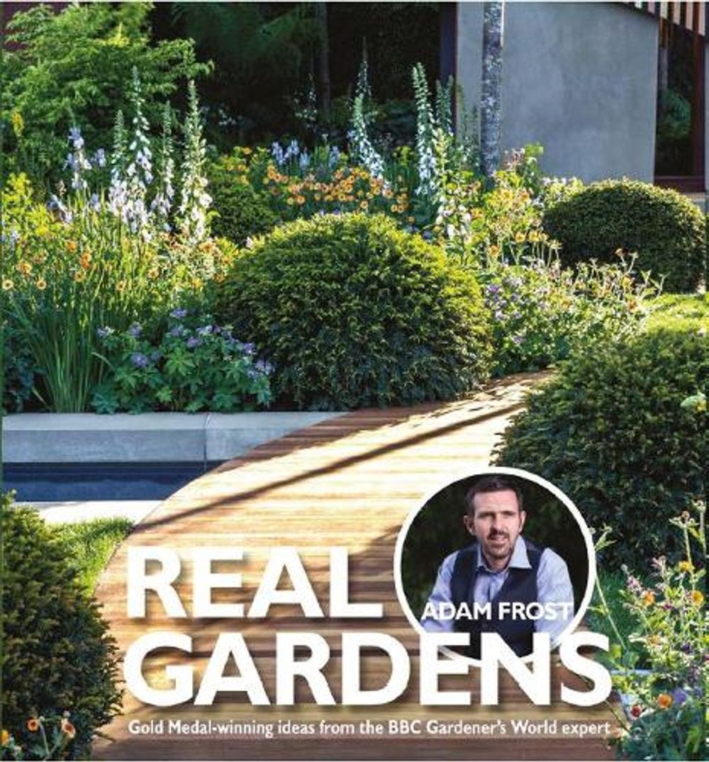 Real Gardens by Adam Frost - ISBN: 9781905959488