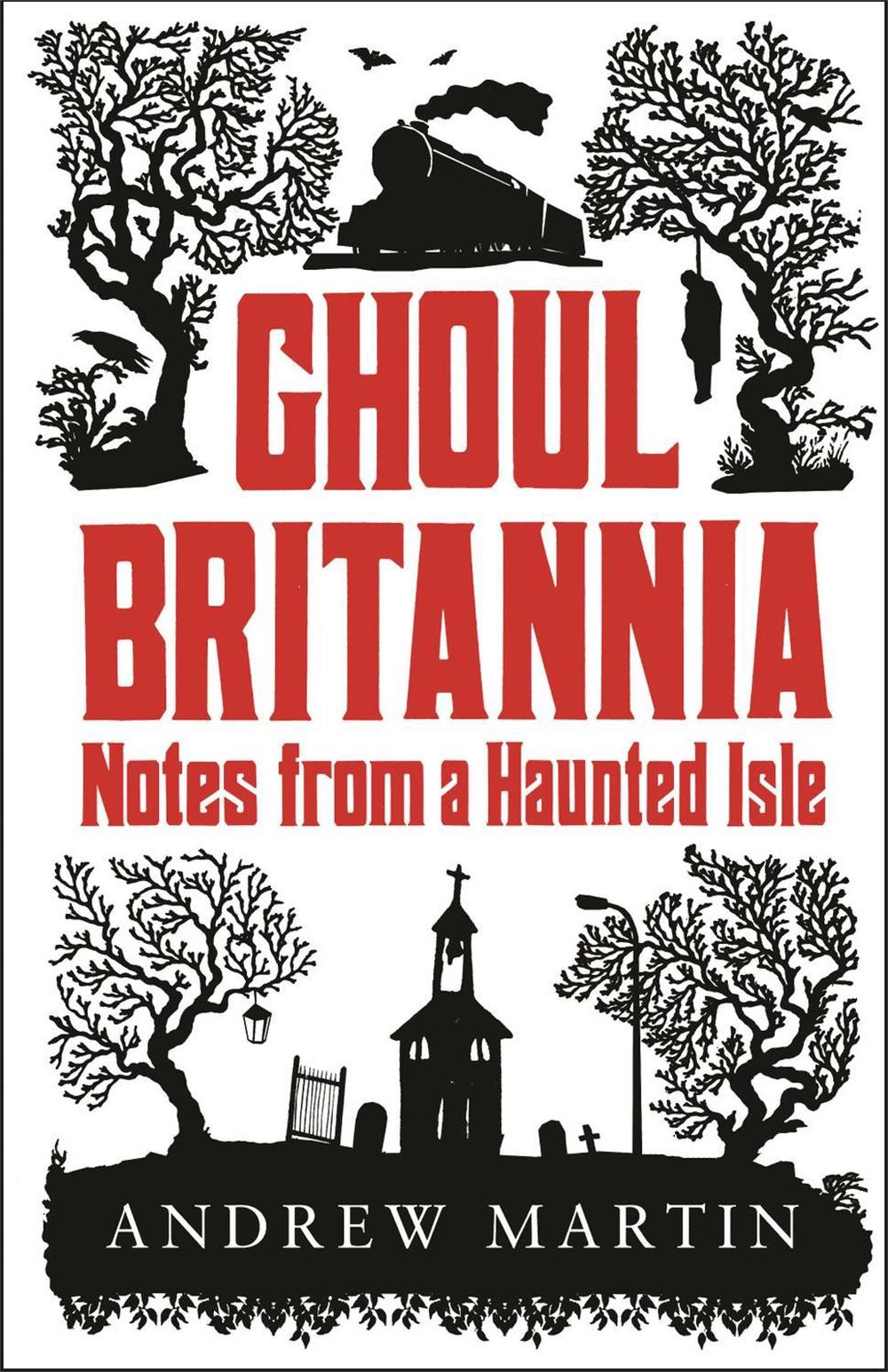 Ghoul Britannia by Martin Andrew - ISBN: 9781906021856