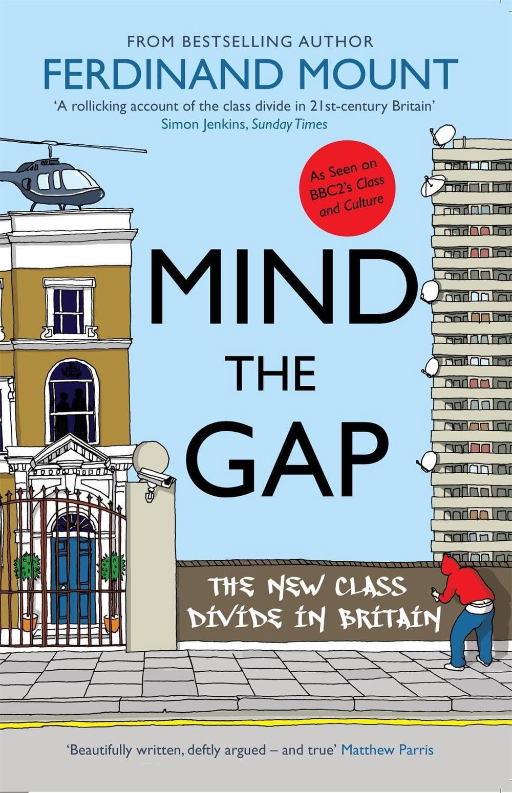 Mind the Gap by Ferdinand Mount - ISBN: 9781906021955