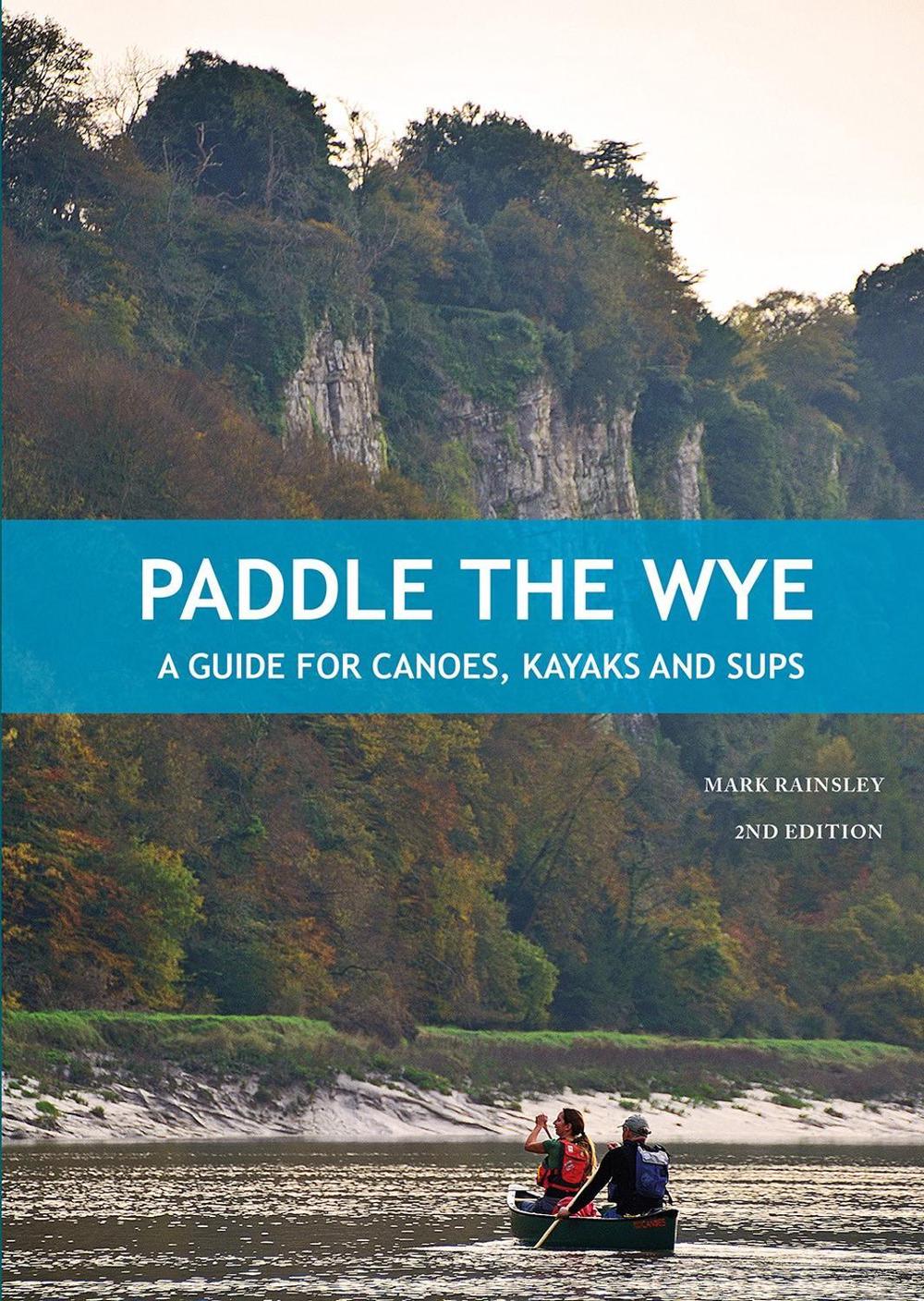 Paddle the Wye, 9781906095871
