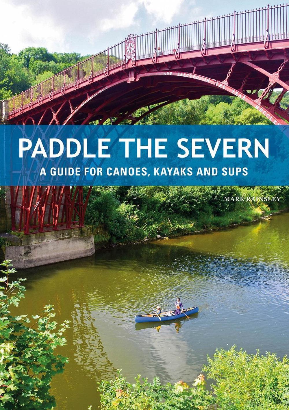Paddle the Severn, 9781906095895