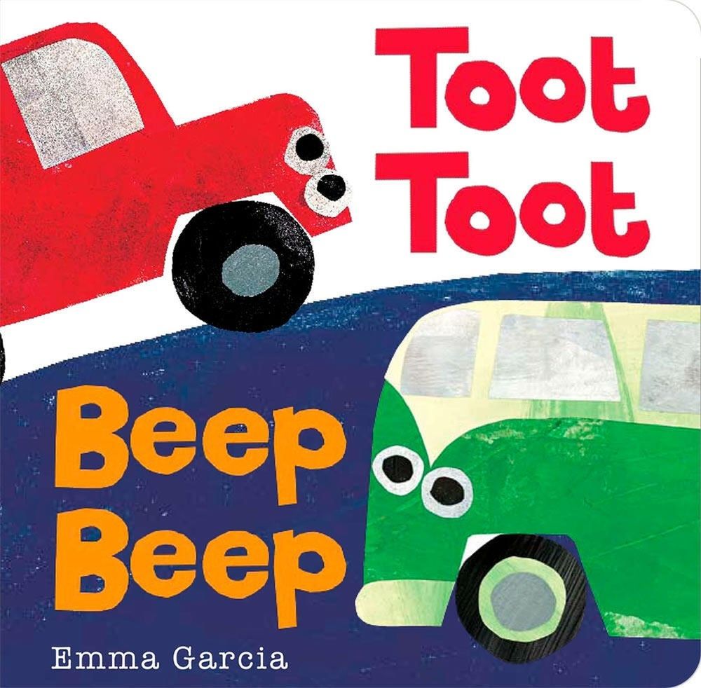 Toot Toot Beep Beep by Emma Garcia - ISBN: 9781906250843