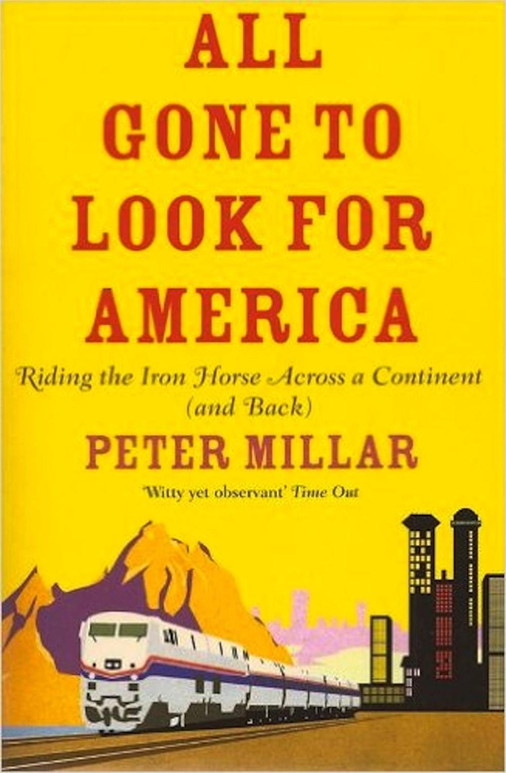 All Gone to Look for America by Peter Millar - ISBN: 9781906413965