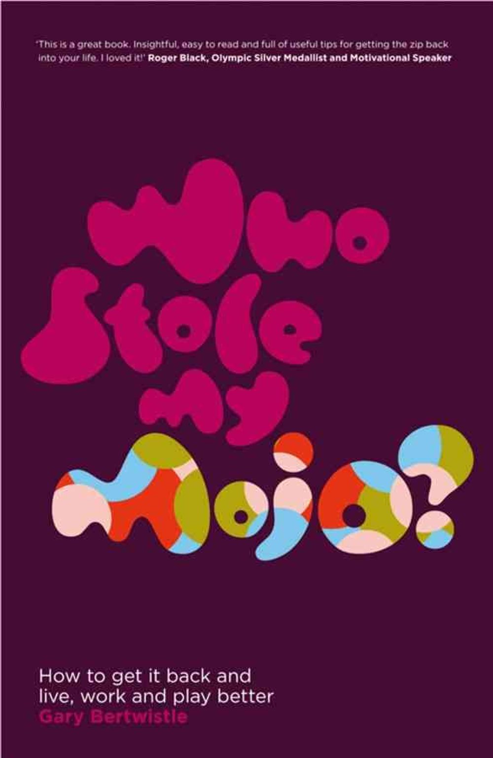 Who Stole My Mojo? by Bertwistle - ISBN: 9781906465452