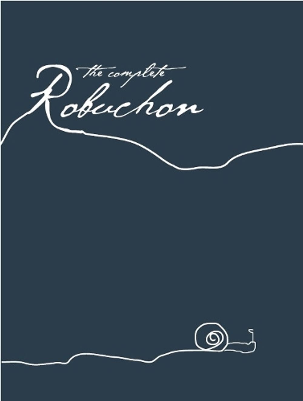 The Complete Robuchon by Joel Robuchon - ISBN: 9781906502225