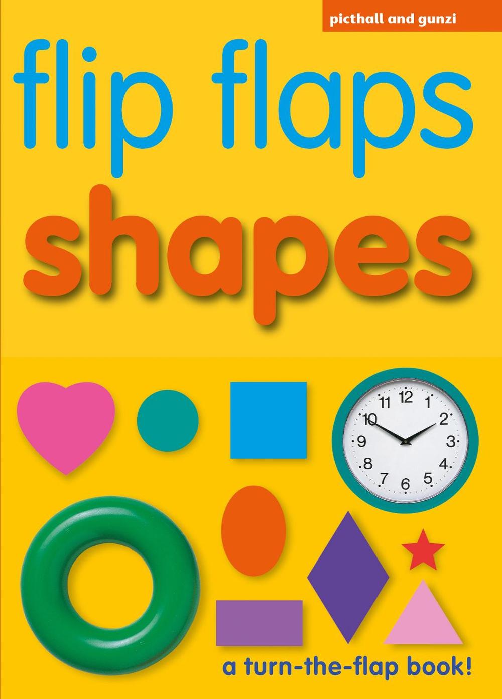 Flip Flaps Shapes by Chez Picthall - ISBN: 9781906572808