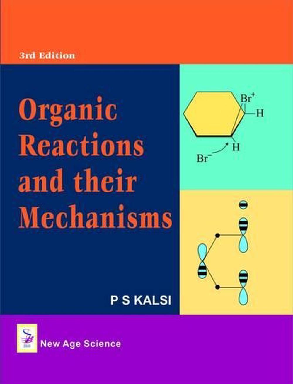 Organic Reactions and Their Mechanisms, 9781906574369