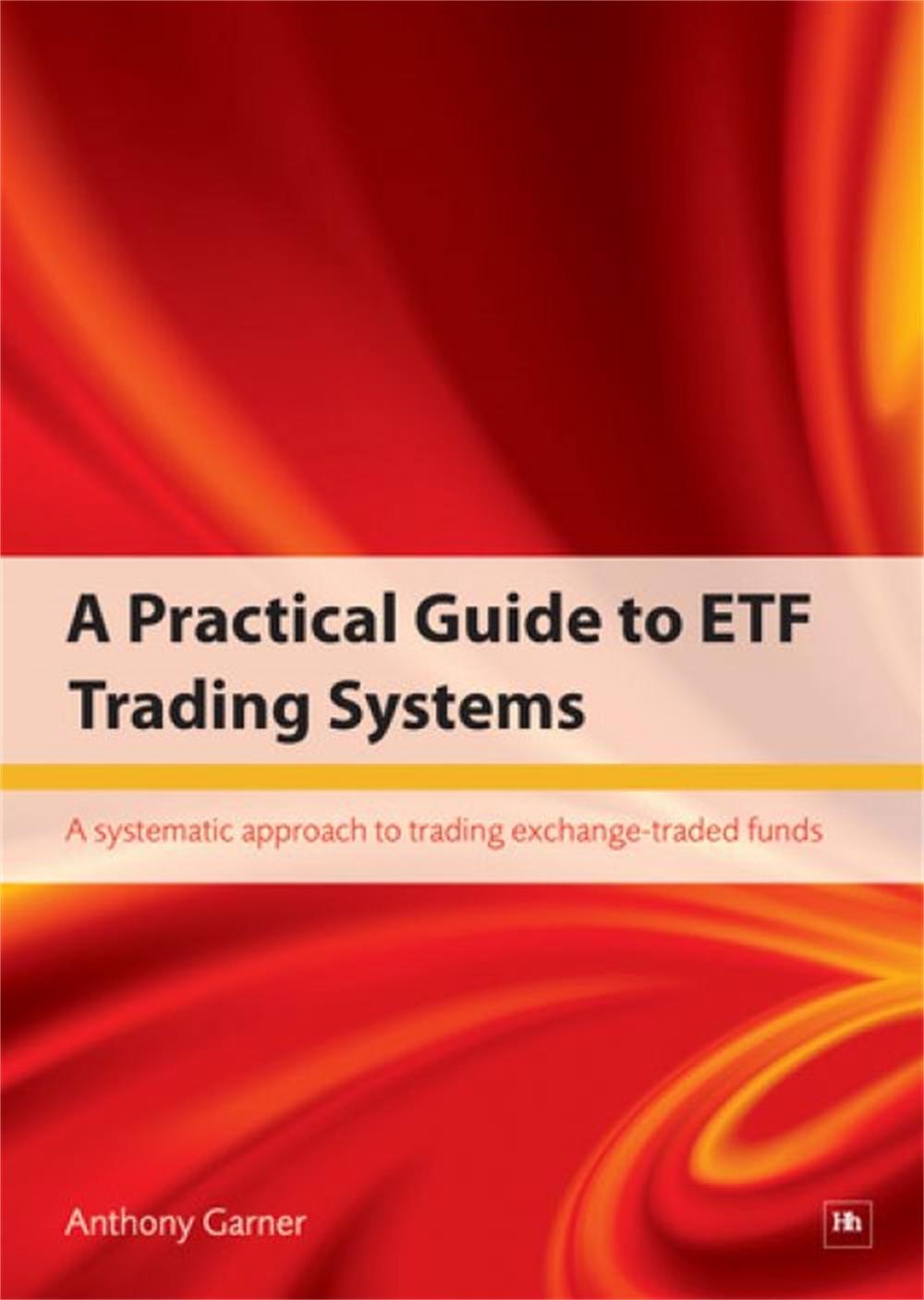 A Practical Guide to ETF Trading Systems, 9781906659271