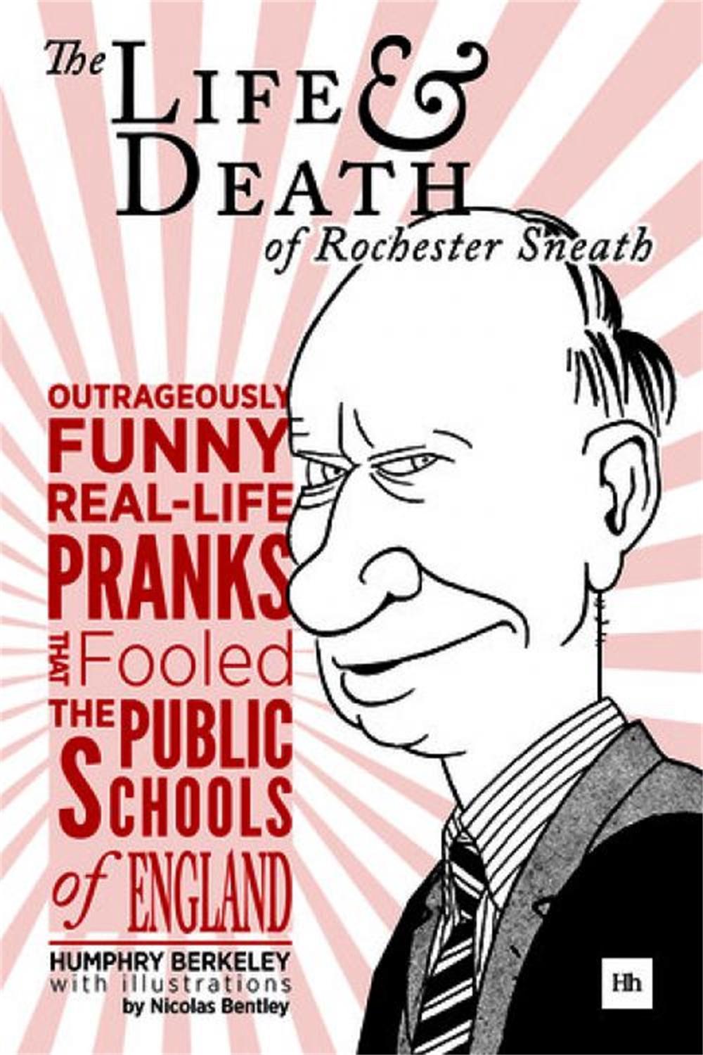 The Life and Death of Rochester Sneath, 9781906659332