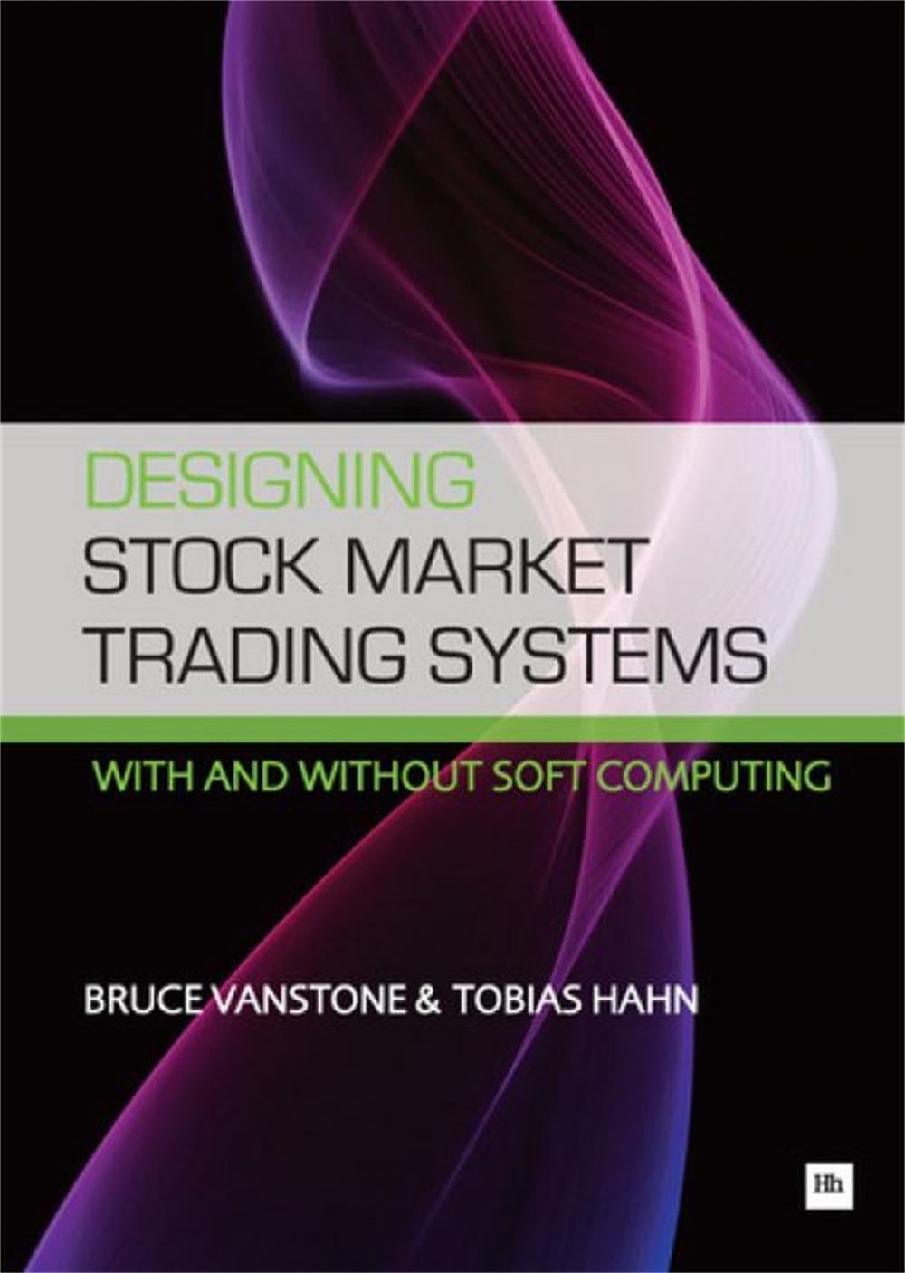 Designing Stock Market Trading Systems, 9781906659585