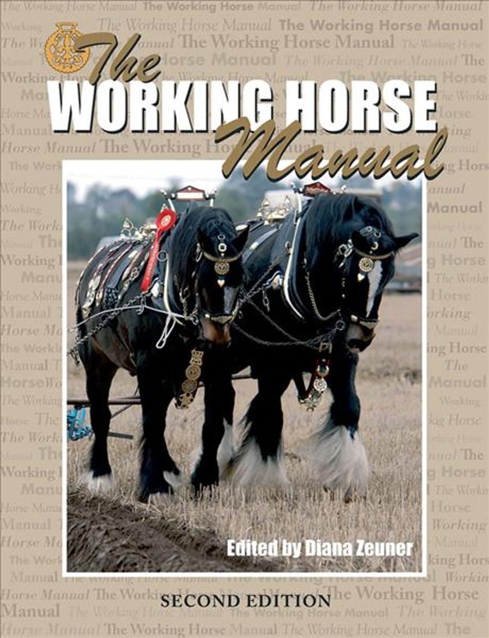 The Working Horse Manual by Diana Zeuner - ISBN: 9781906853426