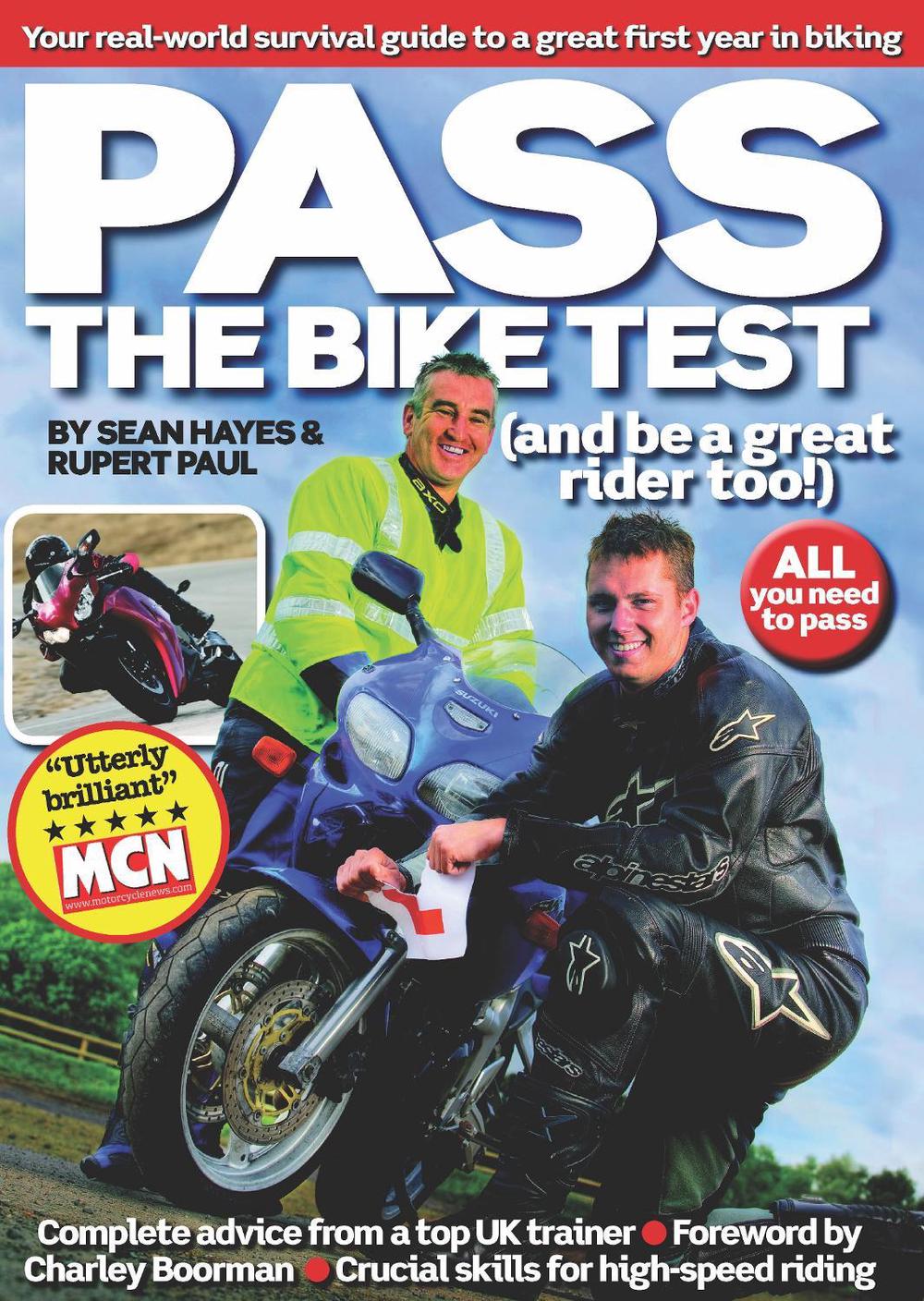 Pass the Bike Test (and be a great rider too!) by Sean Hayes - ISBN: 9781906860127