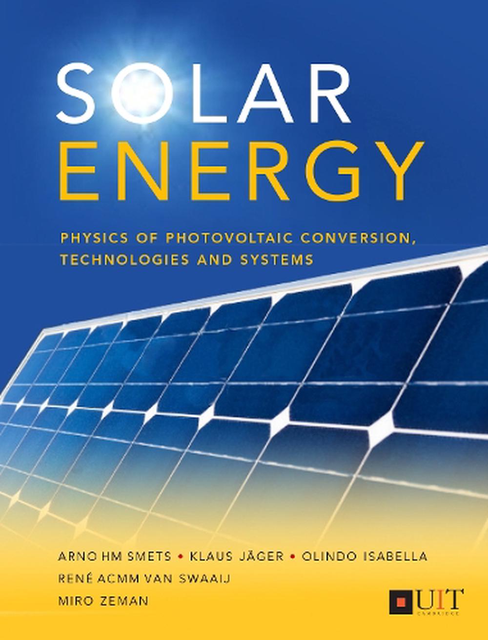 solar-energy-the-physics-and-engineering-of-photovoltaic-conversion