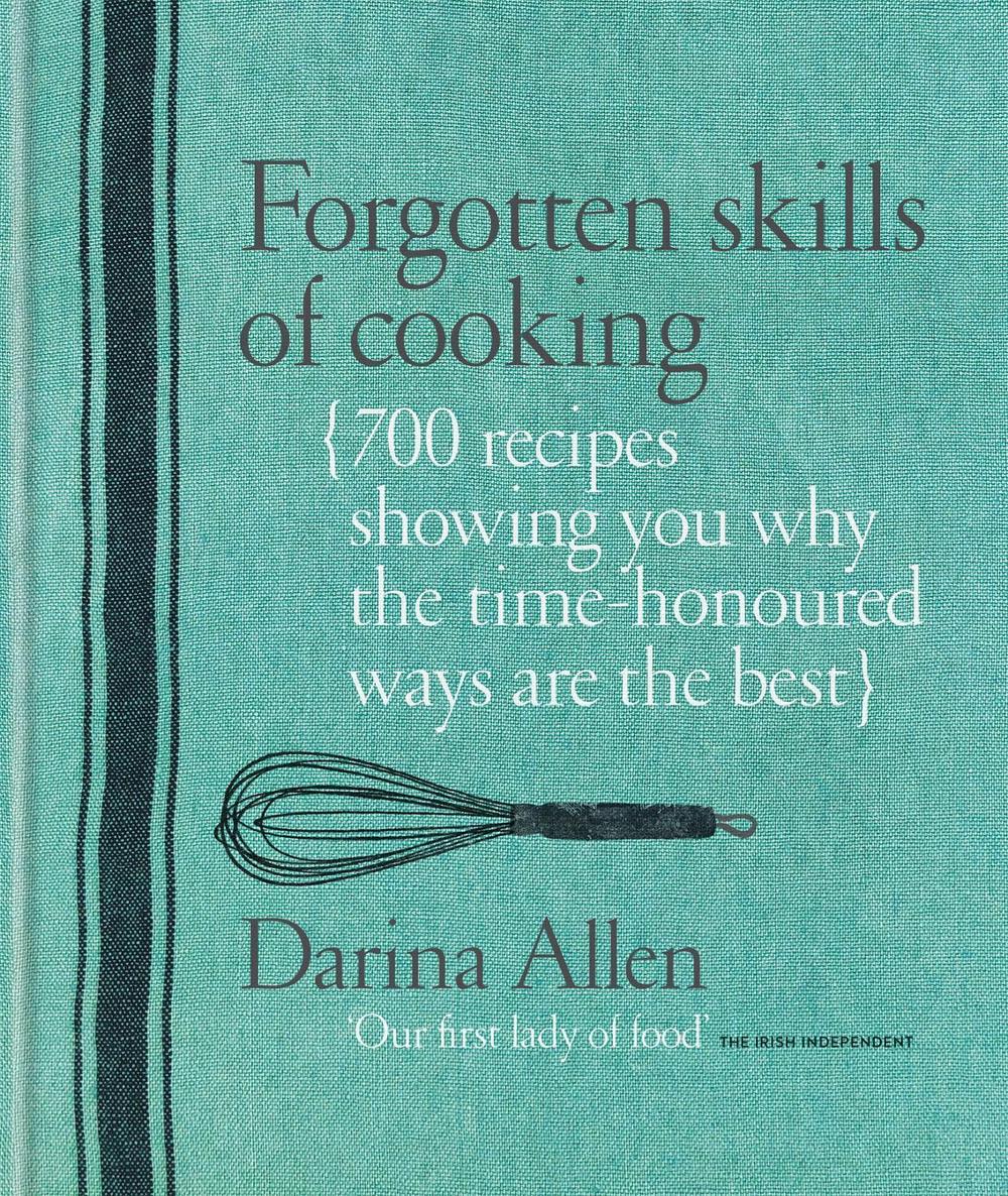Forgotten Skills of Cooking, 9781906868062