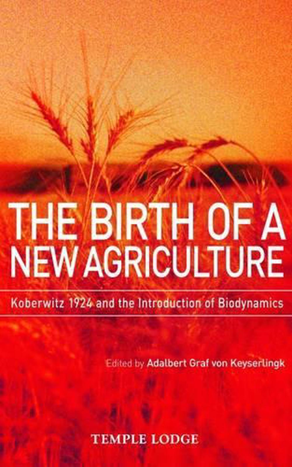 The Birth of a New Agriculture, 9781906999056